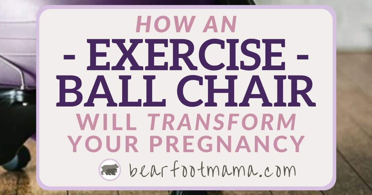 Transform Your Pregnancy with an Exercise Ball Chair